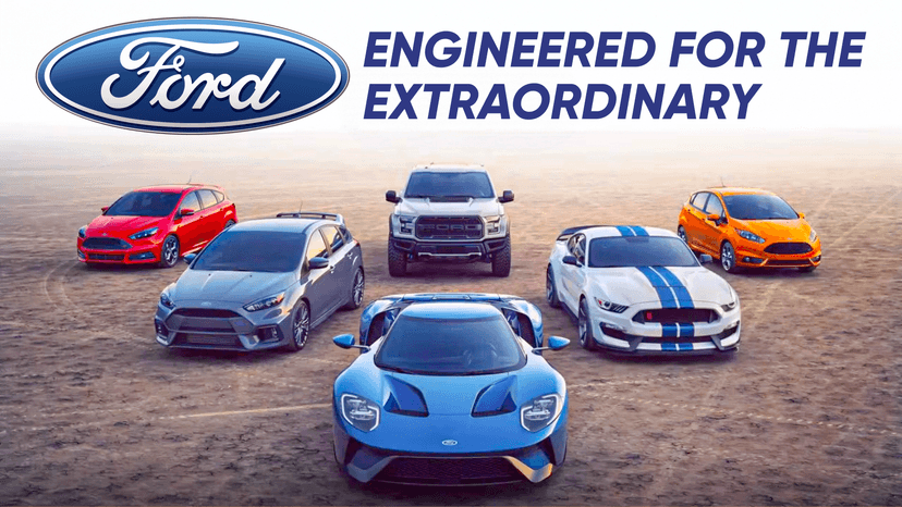 Ford: Engineered For The Extraordinary