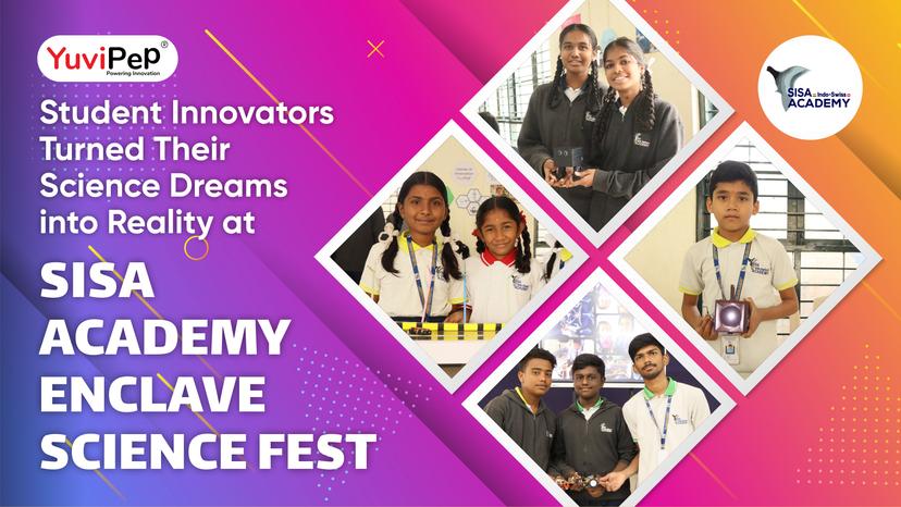 Student Innovators Turned Their Science Dreams into Reality at SISA Academy Enclave Science Fest