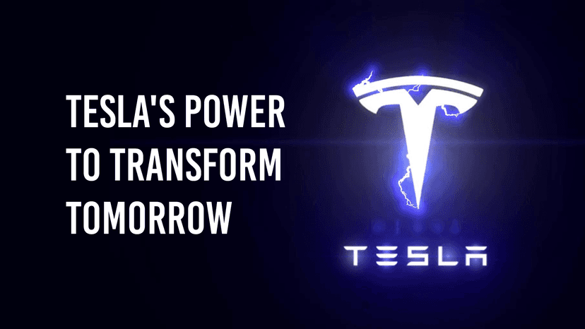Tesla's Power To Transform Tomorrow