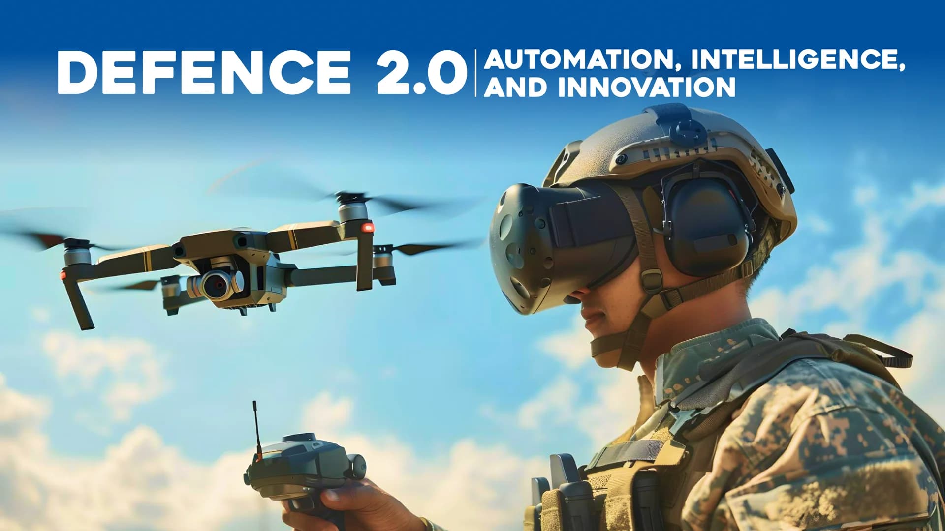 Defence 2.0 - Automation, Intelligence, and Innovation